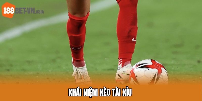 Khái niệm kèo tài xỉu