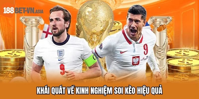 Khái quát về kinh nghiệm soi kèo hiệu quả