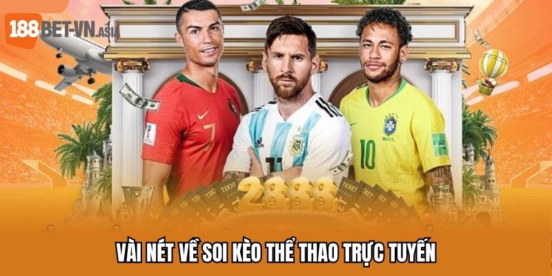 Vài nét về soi kèo thể thao trực tuyến